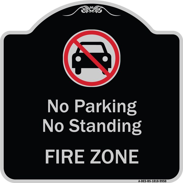 Designer Series-No Parking Or Standing Fire Zone With Graphic, 18" x 18", BS-1818-9958